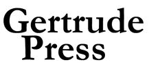 GERTRUDE PRESS STANDS IN SOLIDARITY WITH BLACK LIVES MATTER, AND COMMITS TO CONTINUE TO FEATURE THE STORIES, ART AND VOICES OF THE BLACK QUEER AND TRANS PEOPLE WHO HAVE ALWAYS BEEN ON THE FRONT LINES OF REVOLUTION.